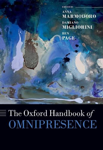 The Oxford Handbook of Omnipresence.
