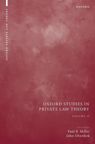 Oxford Studies in Private Law Theory. Volume II.