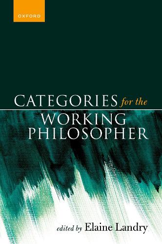 Categories for the Working Philosopher.