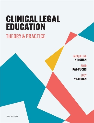 Clinical Legal Education: Theory and Practice.