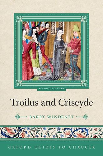 Oxford Guides to Chaucer: Troilus and Criseyde.