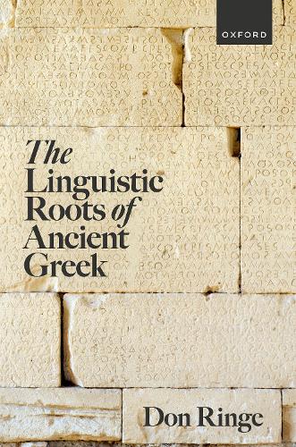 The Linguistic Roots of Ancient Greek.