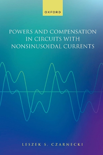 Powers and Compensation in Circuits with Nonsinusoidal Current.