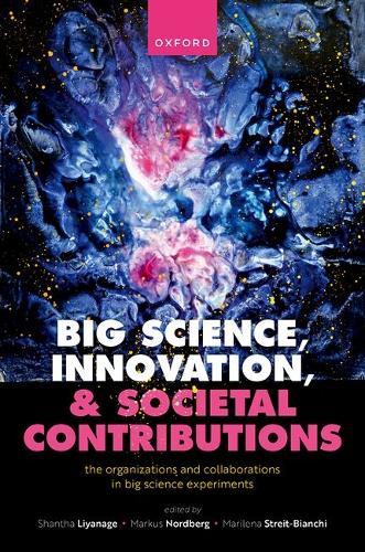 Big Science, Innovation, and Societal Contributions: The Organisations and Collaborations in Big Science Experiments.