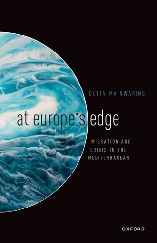 At Europe's Edge: Migration and Crisis in the Mediterranean.