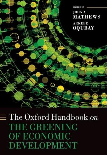 The Oxford Handbook on the Greening of Economic Development.