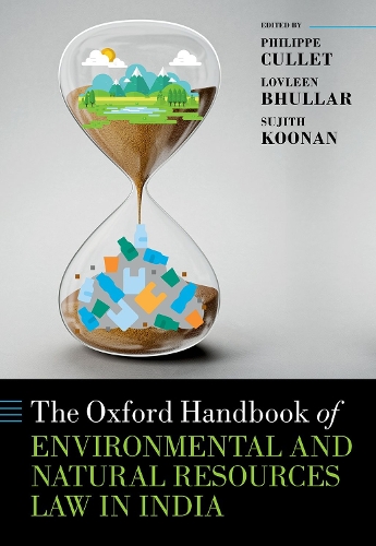 The Oxford Handbook of Environmental and Natural Resources Law in India.