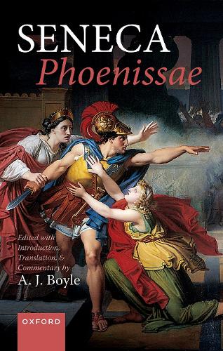 Seneca: Phoenissae: Edited with Introduction, Translation, and Commentary.