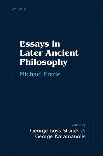 Essays in Later Ancient Philosophy.