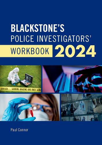 Blackstone's Police Investigators' Workbook 2024.