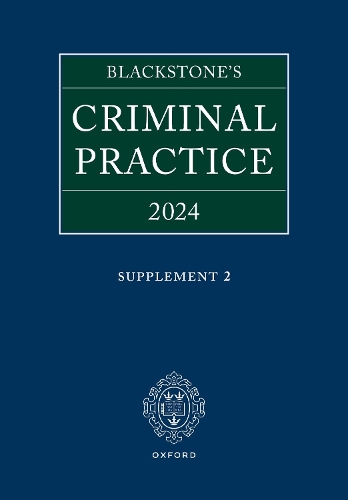 Blackstone's Criminal Practice 2024.