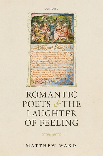 Romantic Poets and the Laughter of Feeling.