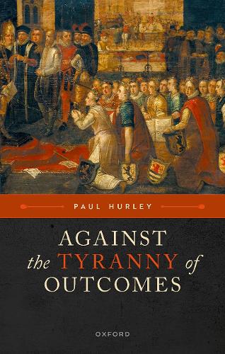 Against the Tyranny of Outcomes.