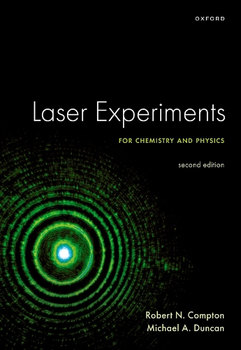 Laser Experiments for Chemistry and Physics, Second Edition. 2nd Revised edition