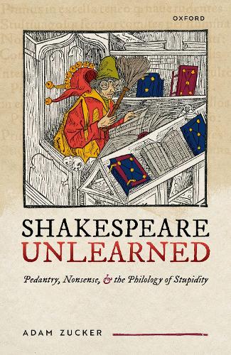Shakespeare Unlearned