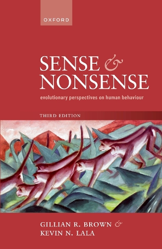 Sense and Nonsense: Evolutionary Perspectives on Human Behaviour. 3rd Revised edition