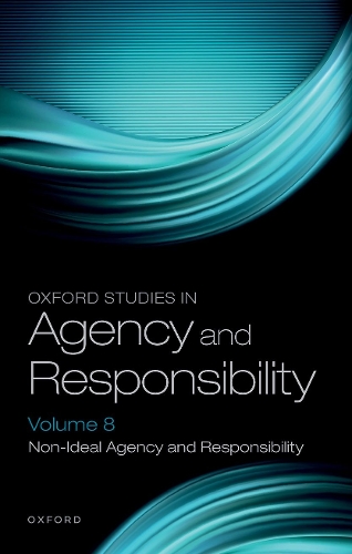 Oxford Studies in Agency and Responsibility. Volume 8