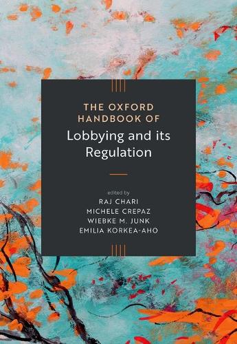 The Oxford Handbook of Lobbying and its Regulation.