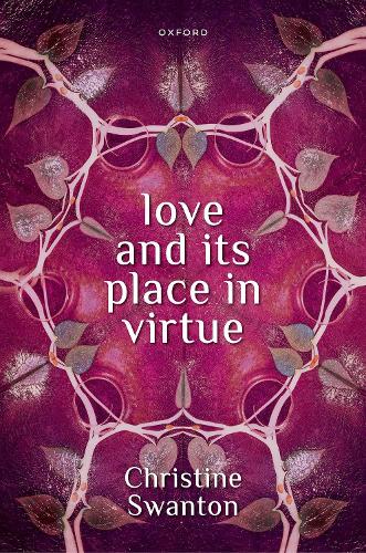 Love and its Place in Virtue.