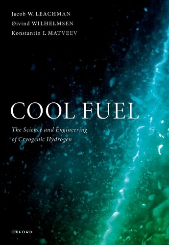 Cool Fuel: The Science and Engineering of Cryogenic Hydrogen.