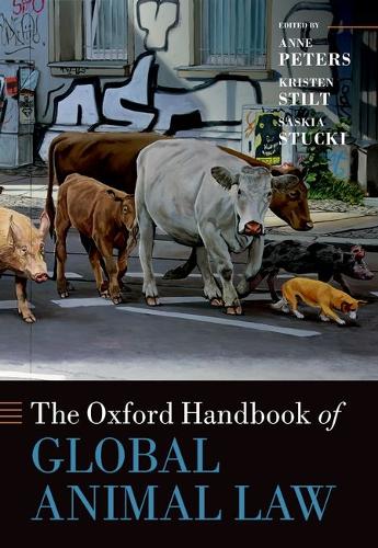 The Oxford Handbook of Global Animal Law.