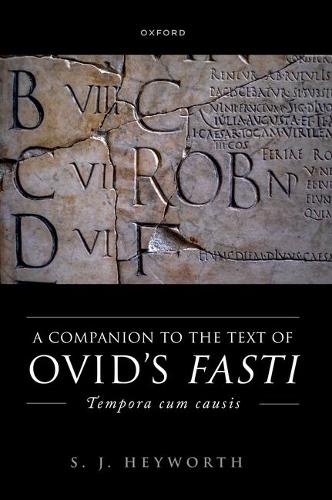 A Companion to Ovid's Fasti: Tempora cum causis.