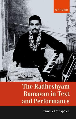 The Radheshyam Ramayan in Text and Performance.