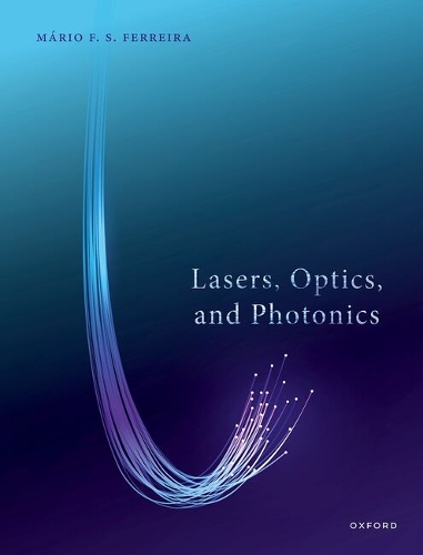 Lasers, Optics, and Photonics.