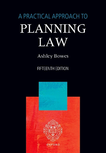 A Practical Approach to Planning Law. 15th Revised edition