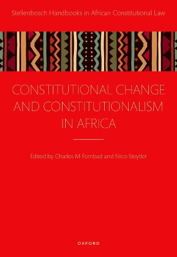 Constitutional Change and Constitutionalism in Africa.