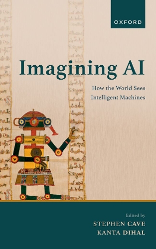 Imagining AI: How the World Sees Intelligent Machines.