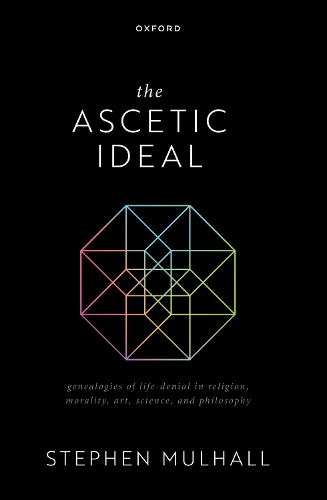 The Ascetic Ideal: Genealogies of Life-Denial in Religion, Morality, Art, Science, and Philosophy.