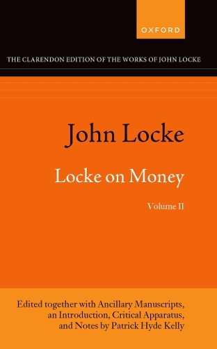 John Locke: Locke on Money, Volume II.