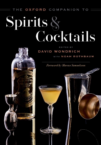 The Oxford Companion to Spirits and Cocktails.