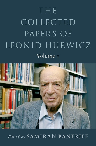 The Collected Papers of Leonid Hurwicz. Volume 1.