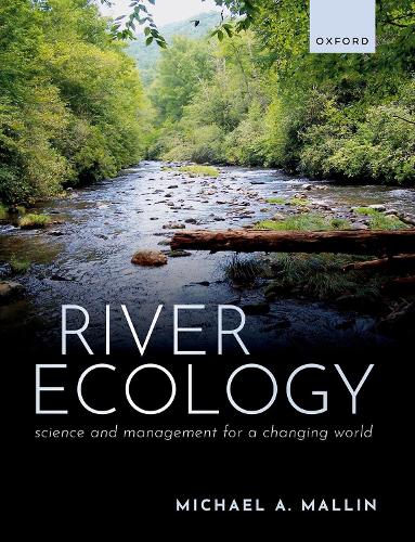 River Ecology: Science and Management for a Changing World.