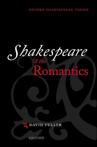 Shakespeare and the Romantics.