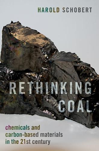 Rethinking Coal: Chemicals and Carbon-Based Materials in the 21st Century.