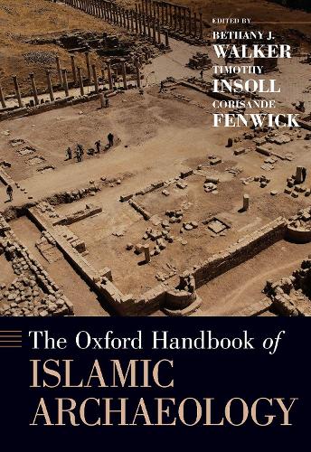 The Oxford Handbook of Islamic Archaeology.