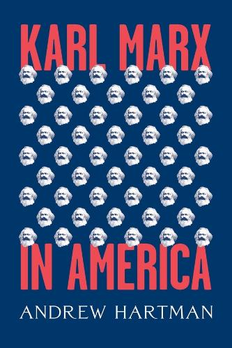 Karl Marx in America.