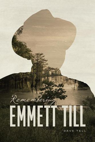 Remembering Emmett Till.