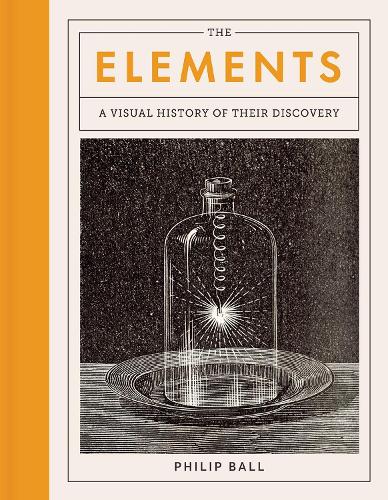 The Elements: A Visual History of Their Discovery.