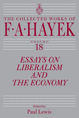 Essays on Liberalism and the Economy, Volume 18: Volume 18.