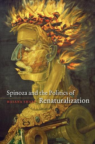 Spinoza and the Politics of Renaturalization.