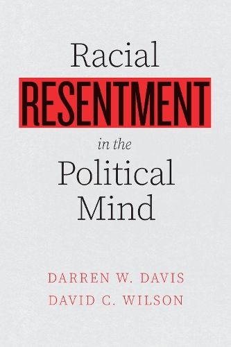 Racial Resentment in the Political Mind.