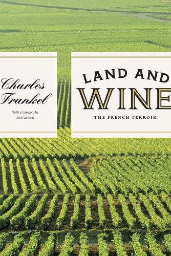 Land and Wine: The French Terroir.