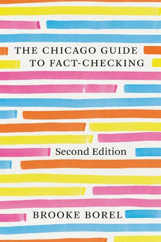 The Chicago Guide to Fact-Checking.