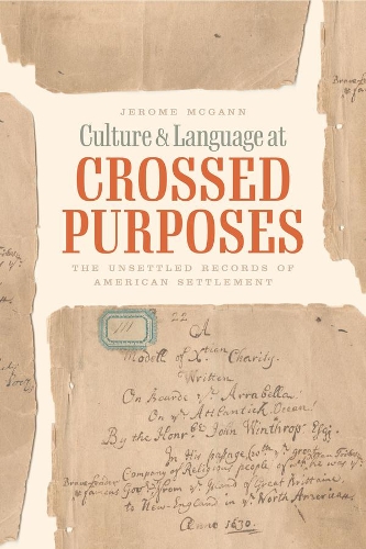 Culture and Language at Crossed Purposes: The Unsettled Records of American Settlement.