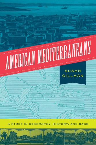American Mediterraneans: A Study in Geography, History, and Race.