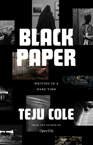 Black Paper: Writing in a Dark Time.